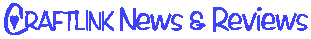 Craft News & Reviews